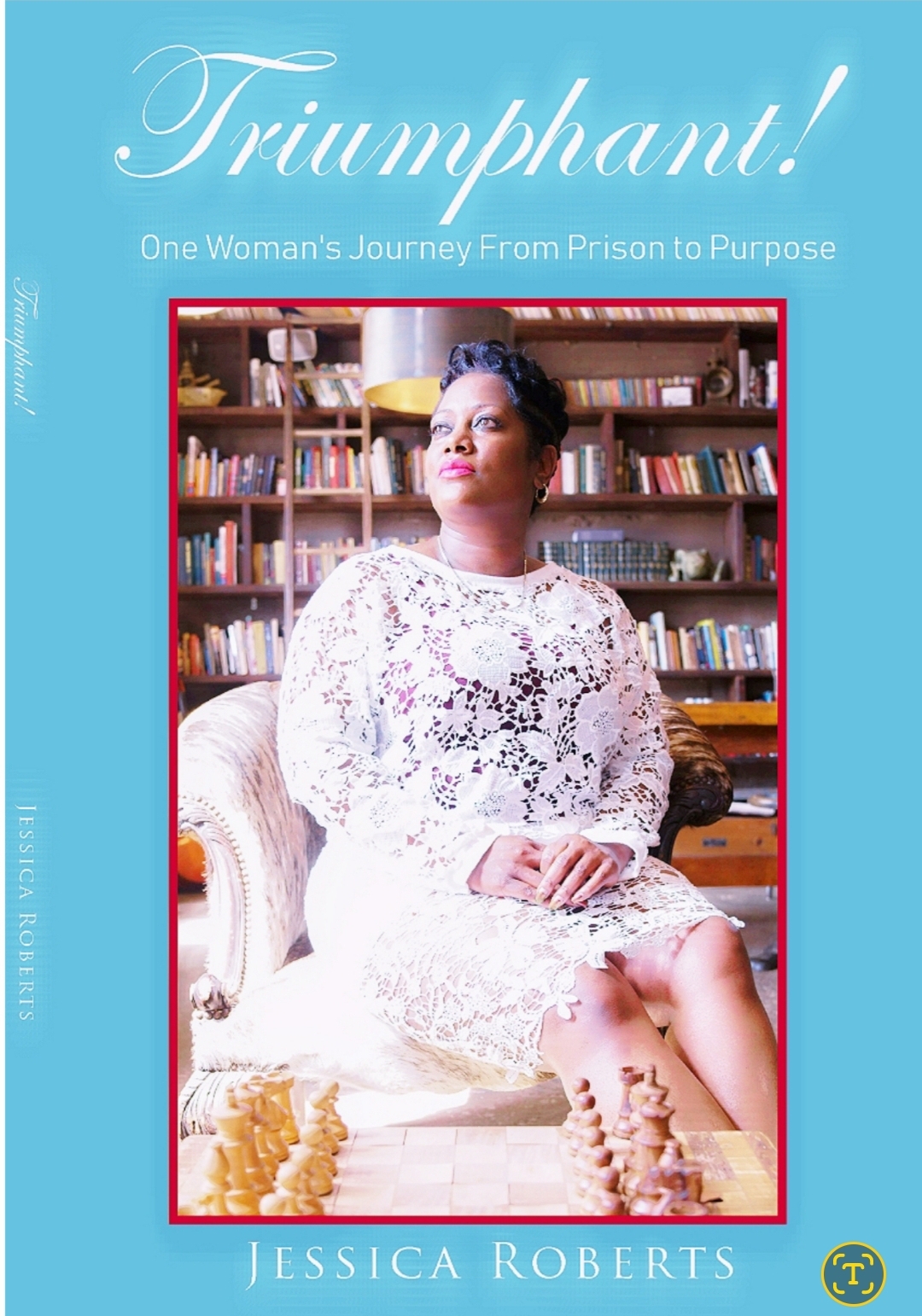 Book cover for Triumphant! One Woman's Journey from Prison to Purpose by Jessica Roberts.