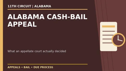 Prison Project editorial headline graphic: Eleventh Circuit Revives Alabama Cash-Bail Challenge After County Changes Its Policy