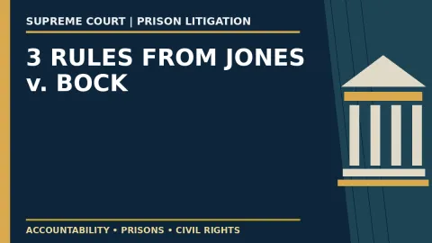 Prison Project editorial headline graphic: Three Supreme Court Rules About Prison Grievances That Lawyers and Families Should Know